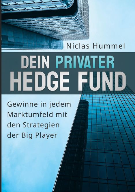 Niclas Hummel: Dein Privater Hedge Fund, Buch