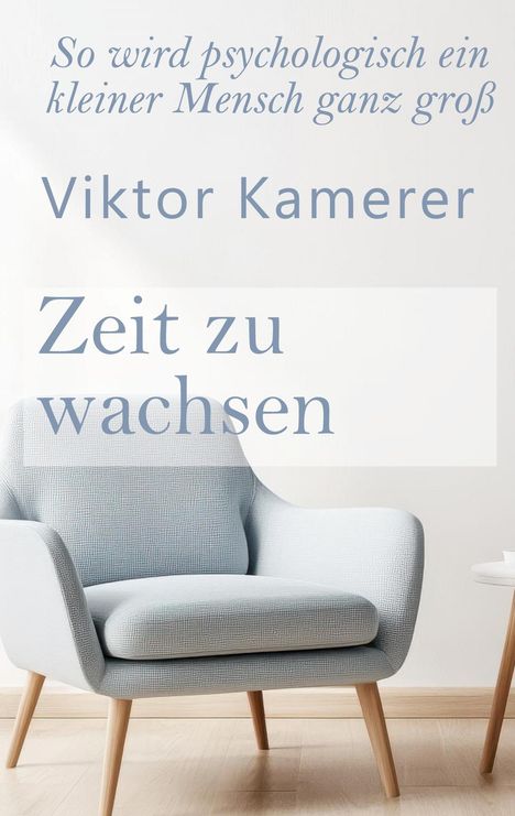 Viktor Kamerer: Zeit zu wachsen, Buch