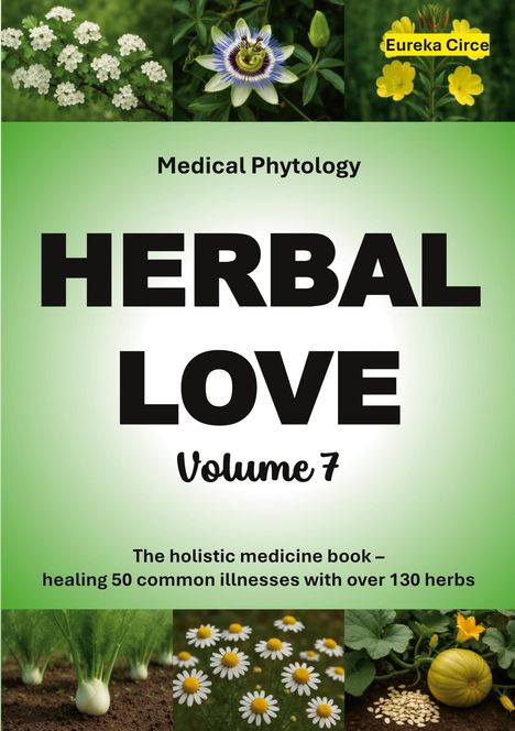 Herbal Love 7 (Medical Phytology), Buch