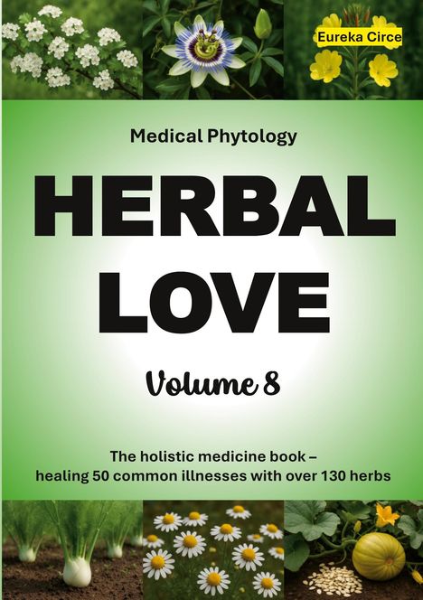 Herbal Love 8 (Medical Phytology), Buch