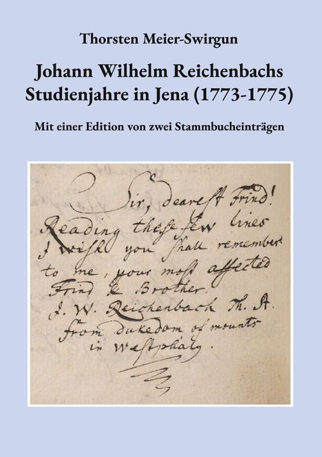 Thorsten Meier-Swirgun: Johann Wilhelm Reichenbachs Studienjahre in Jena (1773-1775), Buch