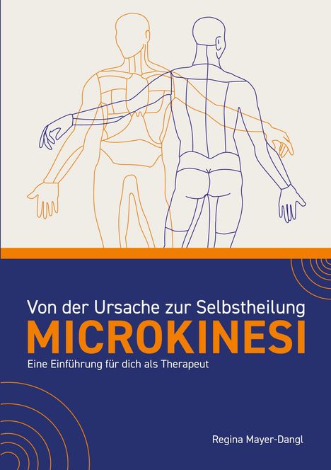 Regina Mayer-Dangl: Von der Ursache zur Selbstheilung - Microkinesi, Buch