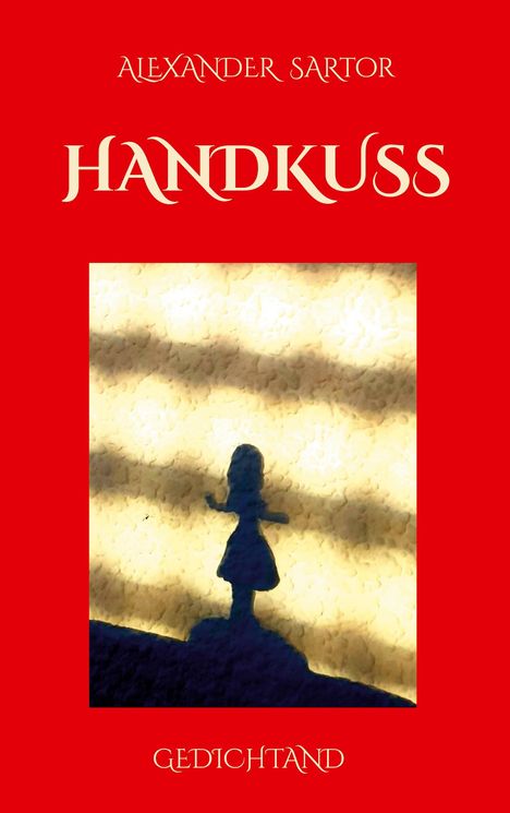 Alexander Sartor: Handkuss, Buch