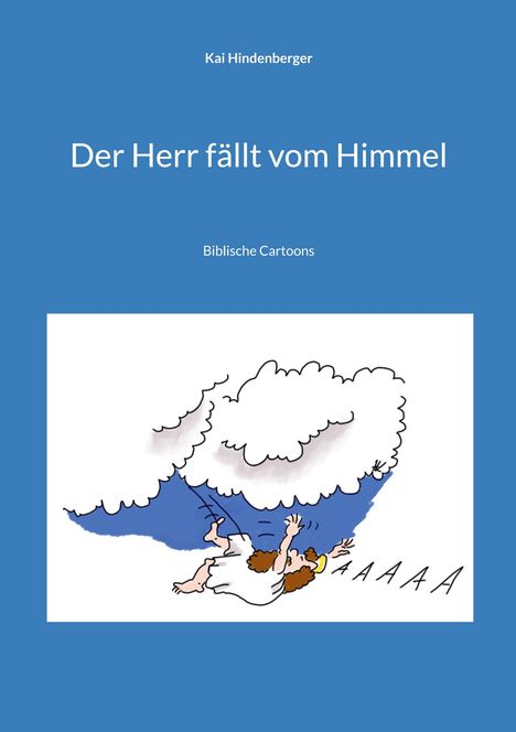 Kai Hindenberger: Der Herr fällt vom Himmel, Buch