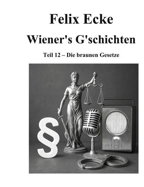 Felix Ecke: Wiener's G'schichten XII, Buch