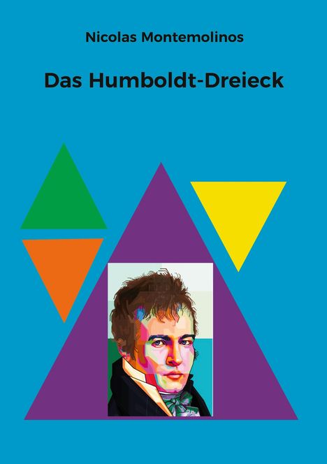 Nicolas Montemolinos: Das Humboldt-Dreieck, Buch