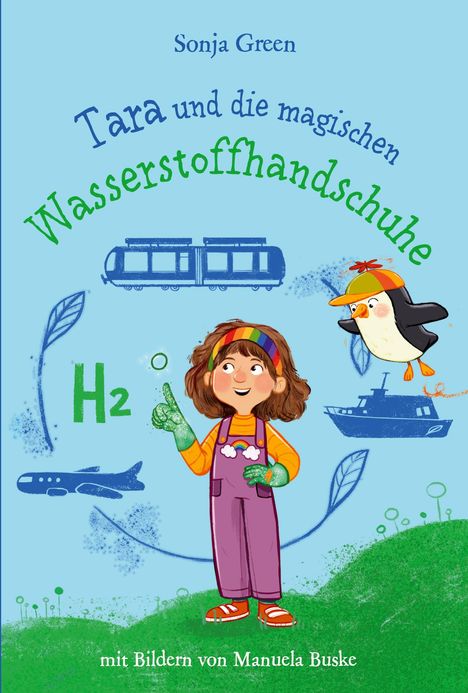 Sonja Green: Tara und die magischen Wasserstoffhandschuhe, Buch