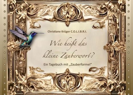 Christiane Krüger: Wie heißt das kleine Zauberwort?, Buch