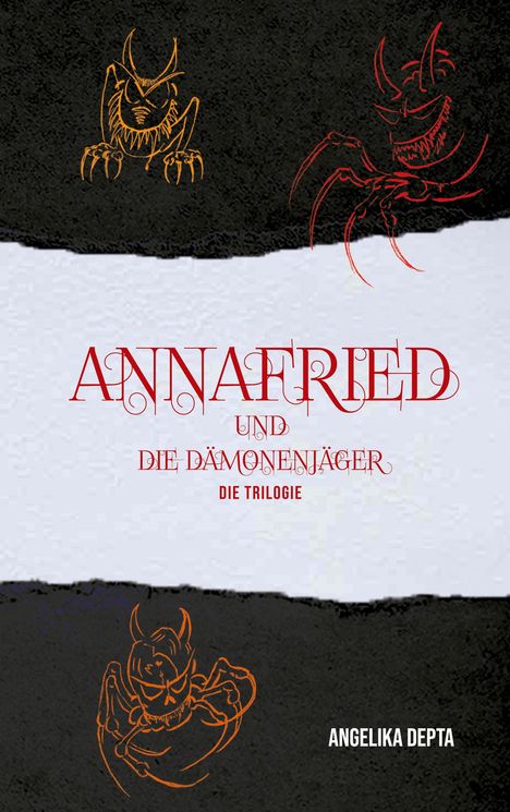"ANNAFRIED UND DIE DÄMONENJÄGER. DIE TRILOGIE" in rotem Text, mit dämonartigen Illustrationen in Rot und Orange.