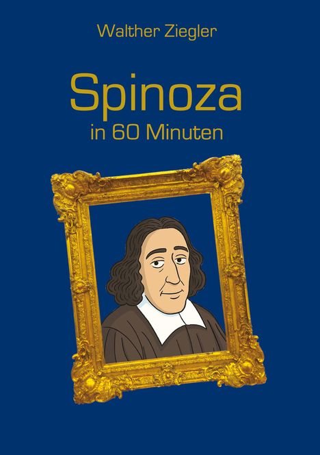 Walther Ziegler: Spinoza in 60 Minuten, Buch
