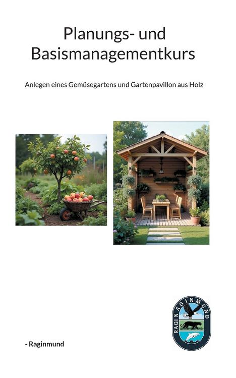 .. Raginmund: Planungs- und Basismanagementkurs, Buch
