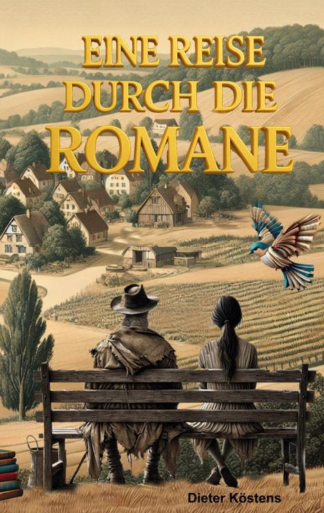 Dieter Köstens: Eine Reise durch die Romane, Buch