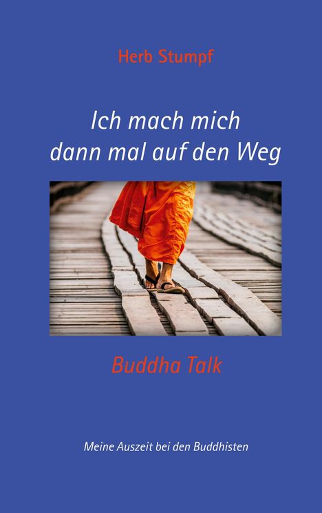 Herb Stumpf: Ich mach mich dann mal auf den Weg, Buch