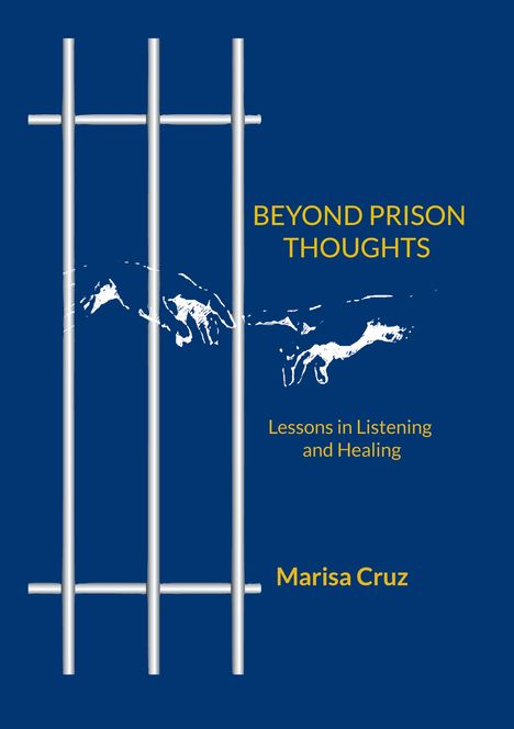 Marisa Cruz: Beyond Prison Thoughts, Buch
