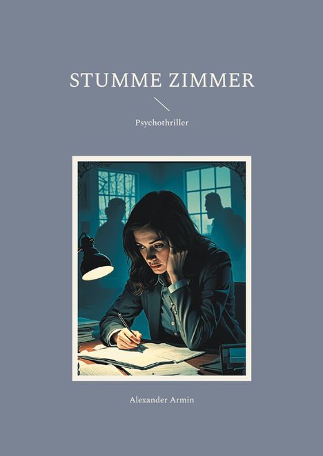 Alexander Armin: Stumme Zimmer, Buch