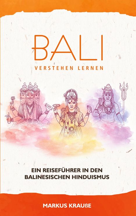Markus Krauße: Bali verstehen lernen, Buch