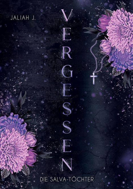 Jaliah J.: VERGESSEN: Eine fesselnde Mafia Romanze, Buch