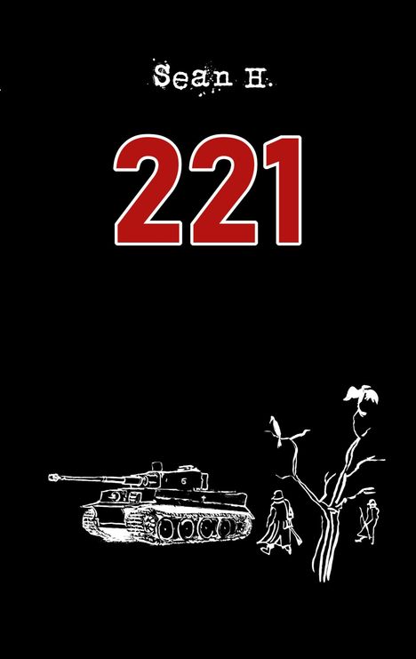 Text oben: "Sean H." und "221" in großen roten Ziffern. Unten links ein Panzer, rechts ein Baum mit zwei Menschen.