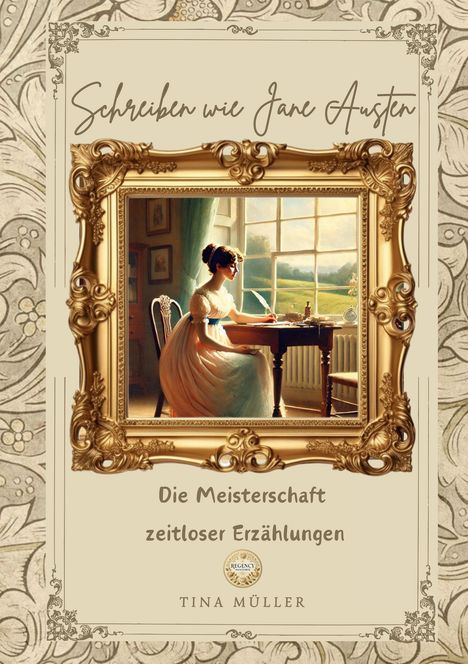 Tina Müller: Schreiben wie Jane Austen, Buch