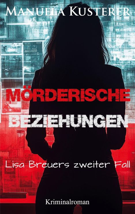 Manuela Kusterer: Mörderische Beziehungen, Buch