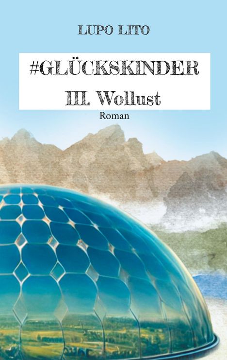 Lupo Lito: Hashtag Glückskinder, Buch