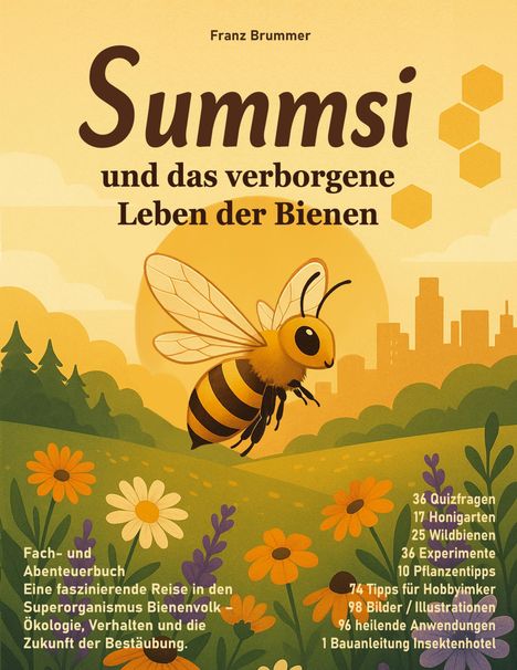 Franz Brummer: Summsi und das verborgene Leben der Bienen, Buch