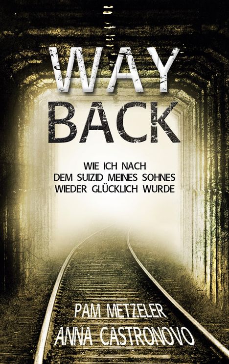 Pam Metzeler: Way Back, Buch
