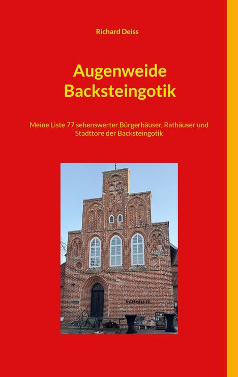Richard Deiss: Augenweide Backsteingotik, Buch