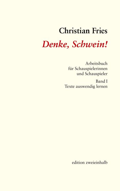 Christian Fries: Denke, Schwein!, Buch