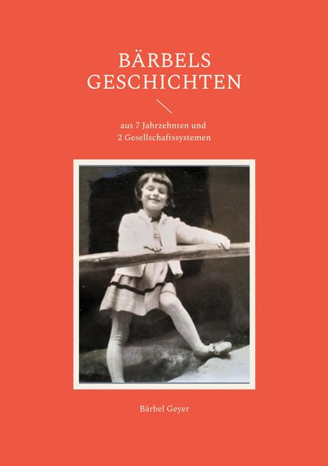 Bärbel Geyer: Bärbels Geschichten, Buch