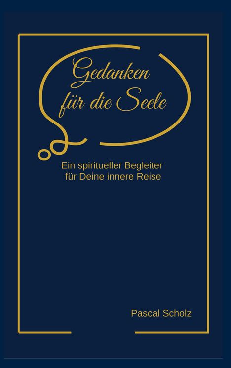 Pascal Scholz: Gedanken für die Seele, Buch