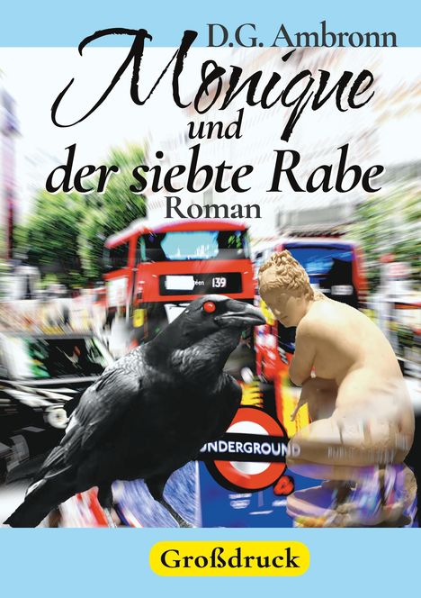 D. G. Ambronn: Monique und der siebte Rabe, Buch