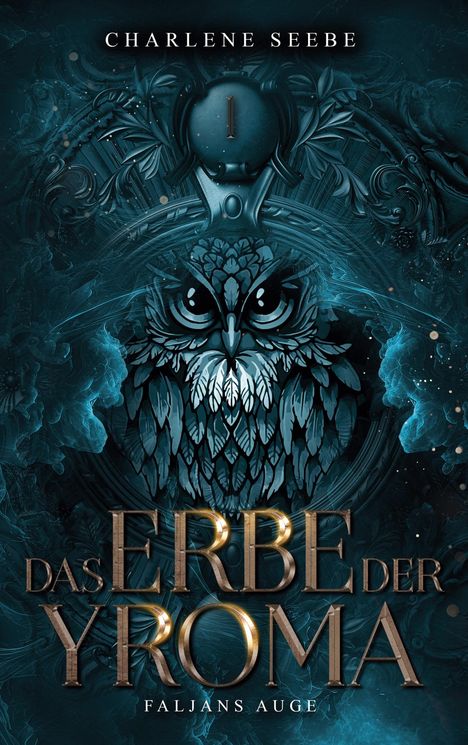 Charlene Seebe: Das Erbe der Yroma, Buch