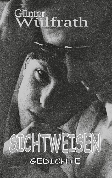 Günter Wülfrath: Sichtweisen, Buch