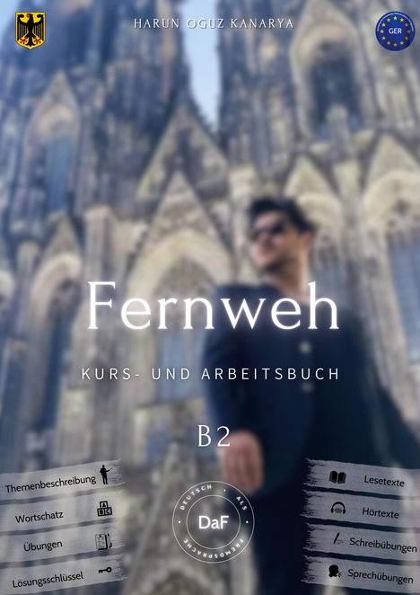 Harun Oguz Kanarya: Fernweh - Kurs- und Arbeitsbuch B2, Buch