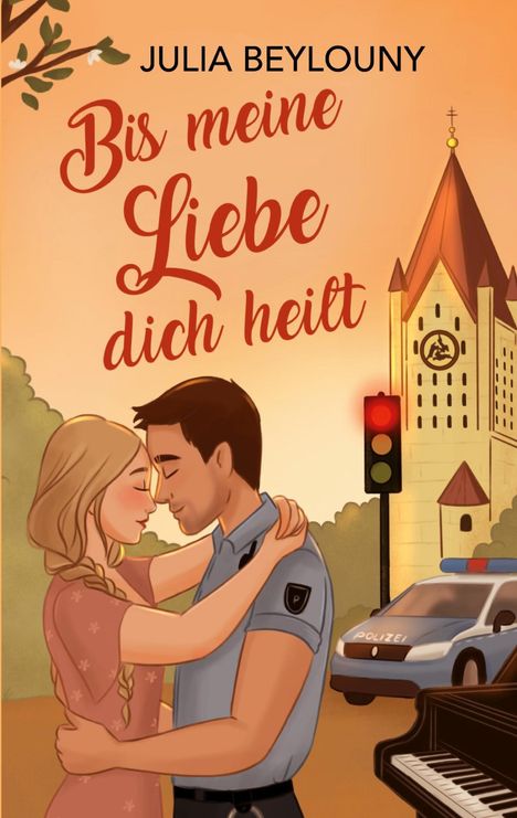 Julia Beylouny: Bis meine Liebe dich heilt, Buch