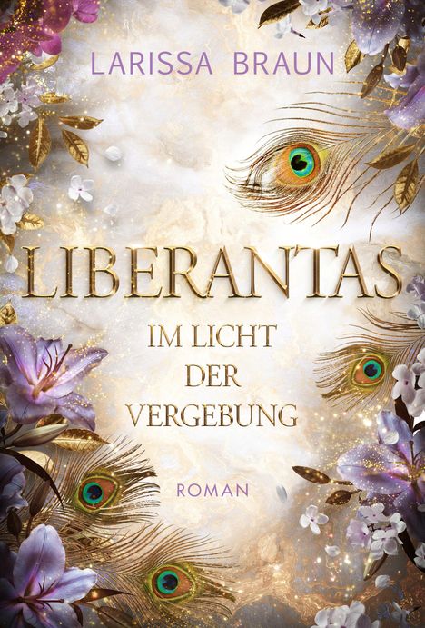 Larissa Braun: Liberantas - Im Licht der Vergebung, Buch