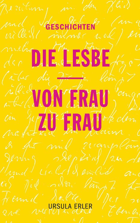 Ursula Erler: Die Lesbe / Von Frau zu Frau, Buch