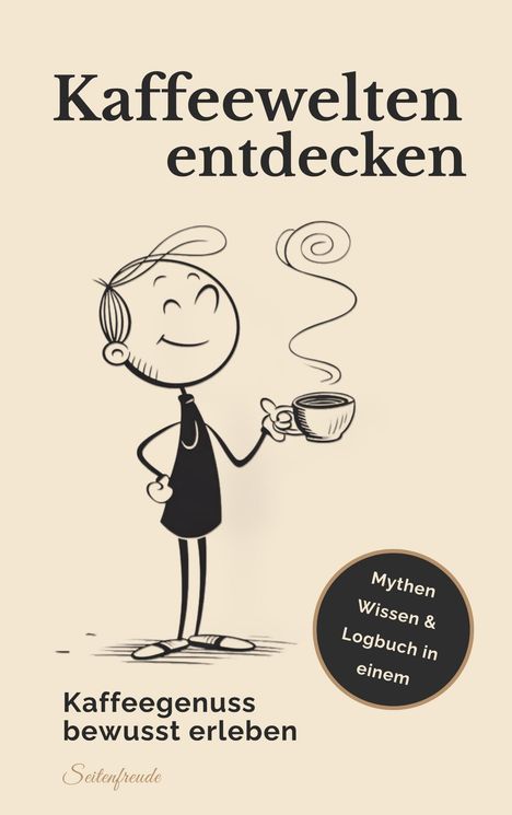 Seitenfreude: Kaffeewelten entdecken, Buch