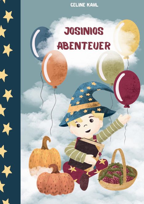 Text: "Celine Kahl", "Josinios Abenteuer". Illustration: Kind als Zauberer in Wolken, mit Ballons, Kürbissen und einem Korb.