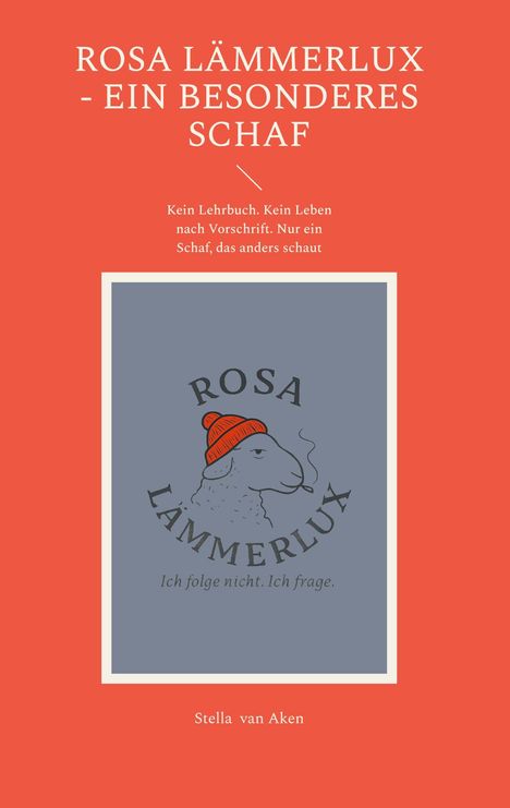 Stella van Aken: Rosa Lämmerlux - Ein besonderes Schaf, Buch