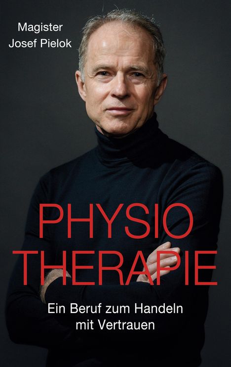 Josef Pielok: Physiotherapie, Buch
