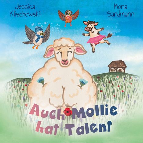 „Auch Mollie hat Talent“, Illustration mit Schaf, fliegendem Vogel, Kuh im Tutu und kleinem Haus im Hintergrund.