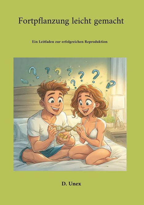 "Fortpflanzung leicht gemacht" und "Ein Leitfaden zur erfolgreichen Reproduktion". Zwei lachende Figuren auf einem Bett.