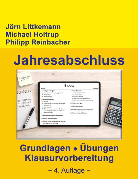 Buchtitel "Jahresabschluss", Autoren: Littkemann, Holtrup, Reinbacher. Themen: Grundlagen, Übungen, Klausurvorbereitung. 4. Auflage.
