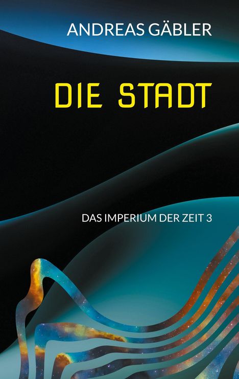 ANDREAS GÄBLER, DIE STADT, DAS IMPERIUM DER ZEIT 3. Abstrakte Wellen und Farben in Schwarz und Blau.