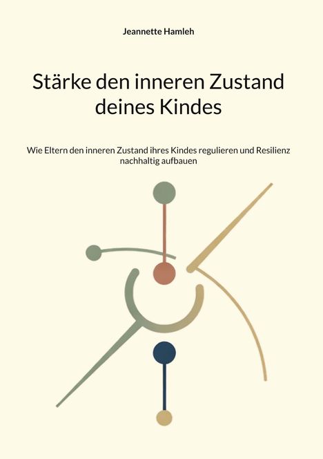 "Stärke den inneren Zustand deines Kindes" von Jeannette Hamleh. Abstrakte Illustration mit geometrischen Formen.