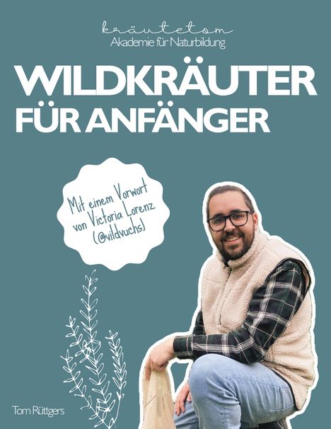 Tom Rüttgers: Wildkräuter, Buch