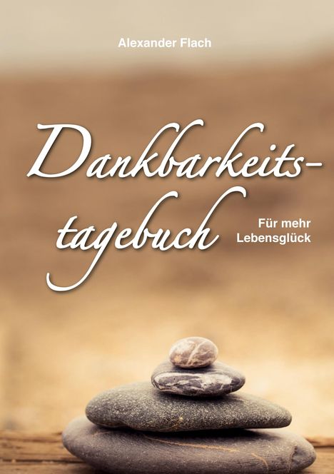 Alexander Flach: Dankbarkeitstagebuch, Buch