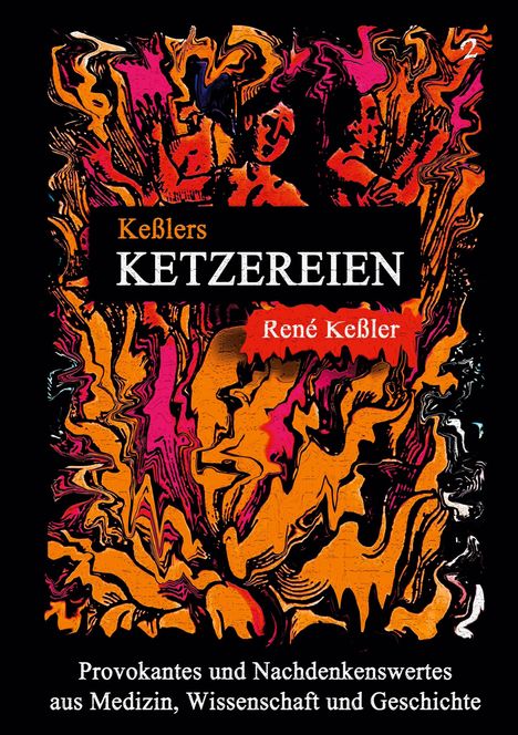 René Keßler: Keßlers Ketzereien, Buch